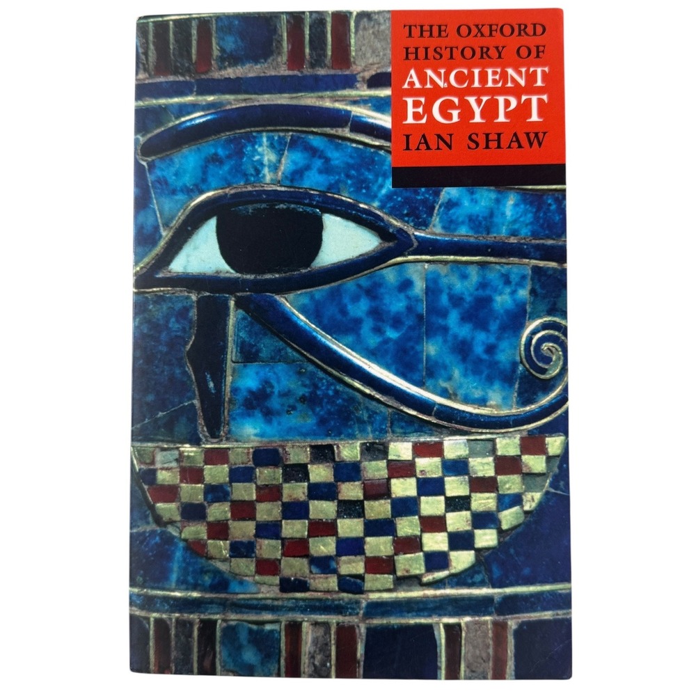 The Oxford‎ History of Ancient Egypt Ian Shaw Oxford University Press Paperback